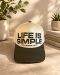 LIFE IS SIMPLE HAT