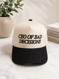 CEO of Bad Decisions Hat